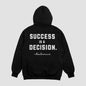 "Success is a Decision" Sweatshirt